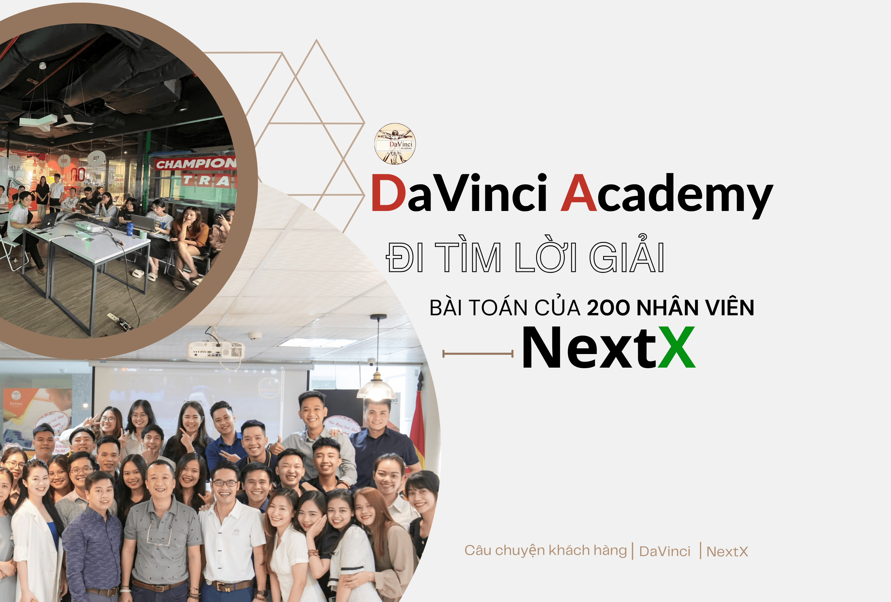 DaVinci Academy đi tìm lời giải cho bài toán của 200 nhân viên kinh doanh cùng NextX