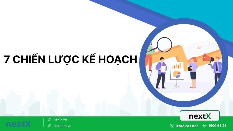 7 chiến lược kế hoạch phổ biến