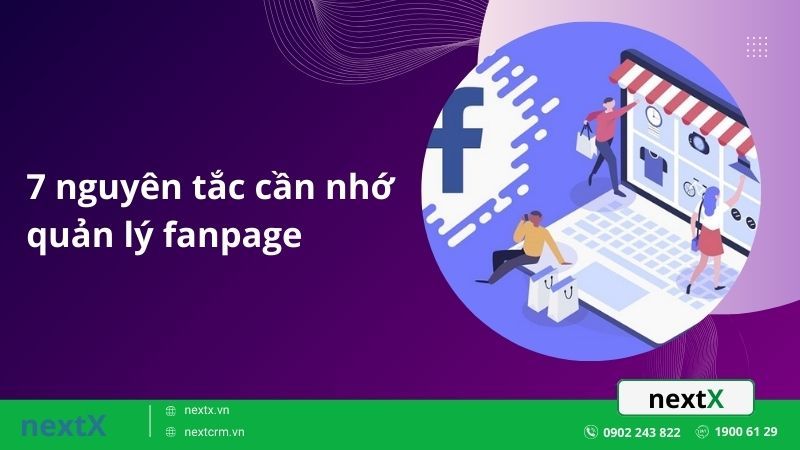 7 nguyên tắc cần nhớ quản lý fanpage