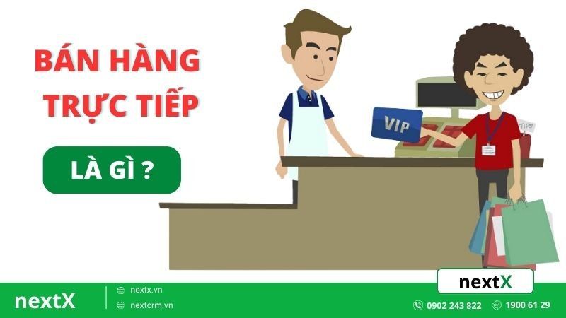Bán hàng trực tiếp là gì