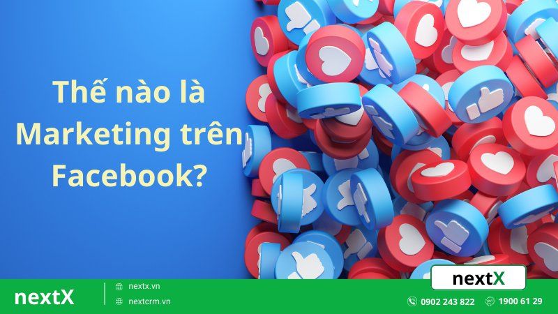 thế nào là marketing trên facebook
