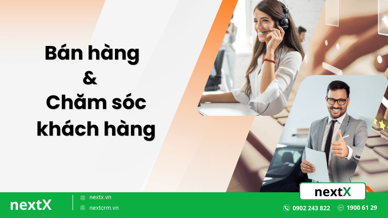 Quy trình bán hàng và chăm sóc khách hàng hiệu quả
