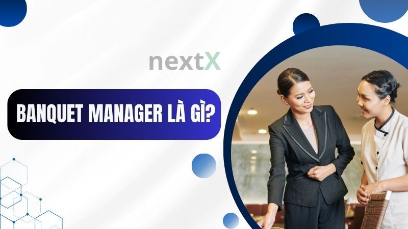 Banquet Manager là gì?
