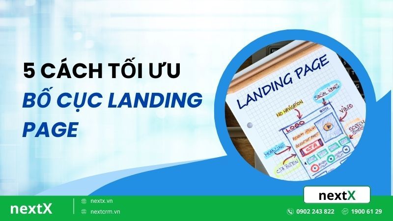 5 Cách tối ưu bố cục landing page giúp tăng lượt chuyển đổi