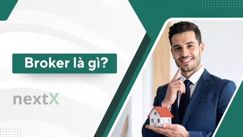 Broker là gì?