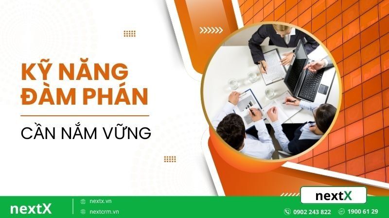 Kỹ năng đàm phán cần nắm vững
