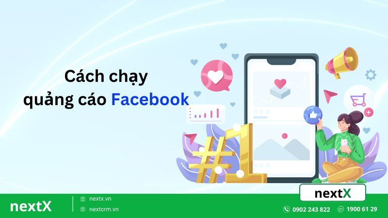 Mách bạn cách chạy quảng cáo Facebook đơn giản từ A-Z nghìn đơn