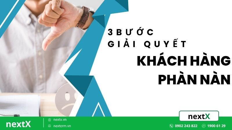 Cách giải quyết khi khách hàng phàn nàn hiệu quả nhất