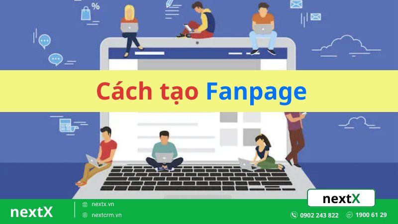 Mách bạn 2 cách tạo Fanpage Facebook đơn giản và nhanh nhất