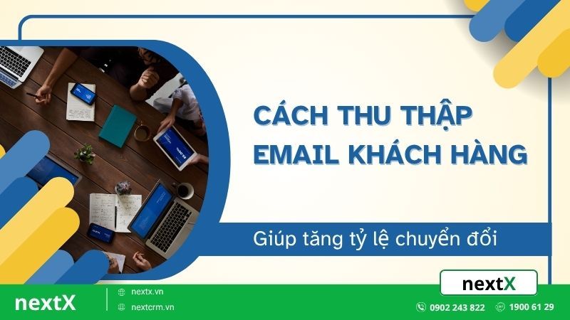 cách thu thập email khách hàng
