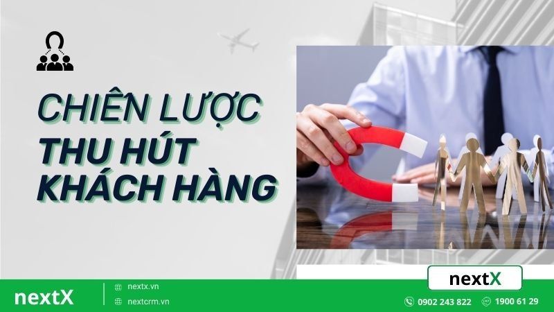 chiến lược thu hút khách hàng