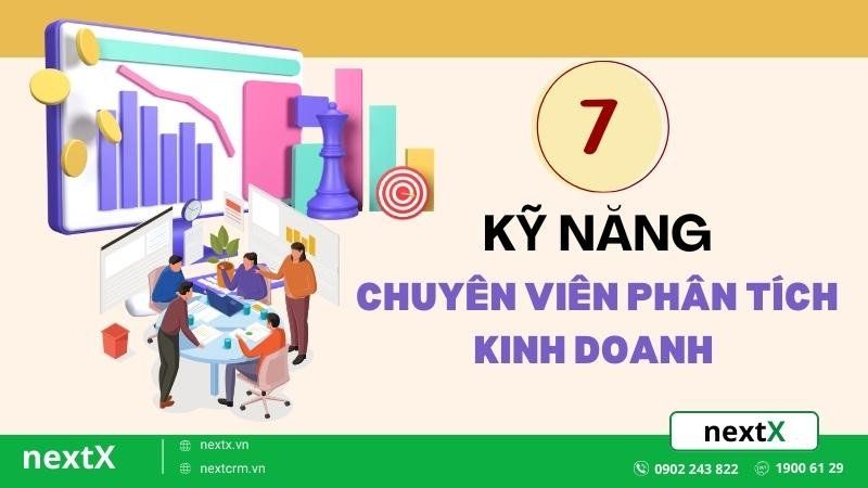 7 "Bí thuật" kỹ năng cho chuyên viên phân tích kinh doanh tới thành công
