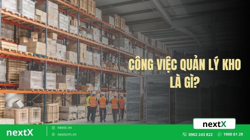 Công việc quản lý kho là gì?