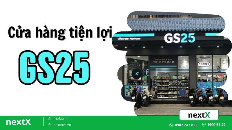 Tất tần tật cửa hàng tiện lợi GS25 bậc nhất Hàn Quốc có mặt tại Việt Nam 