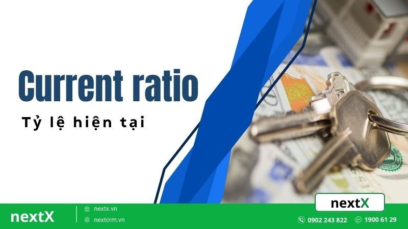 Current ratio là gì? Áp dụng công thức trong những trường hợp nào?