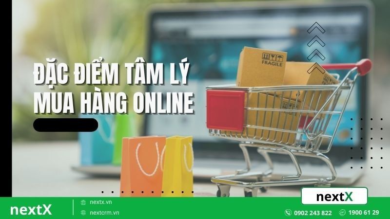đặc điểm tâm lý mua hàng online