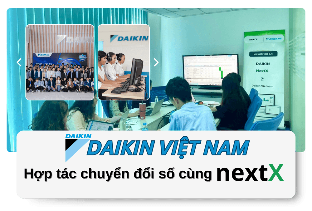 Daikin Việt Nam lựa chọn đổi mới quản lý qua chuyển đổi số cùng NextX