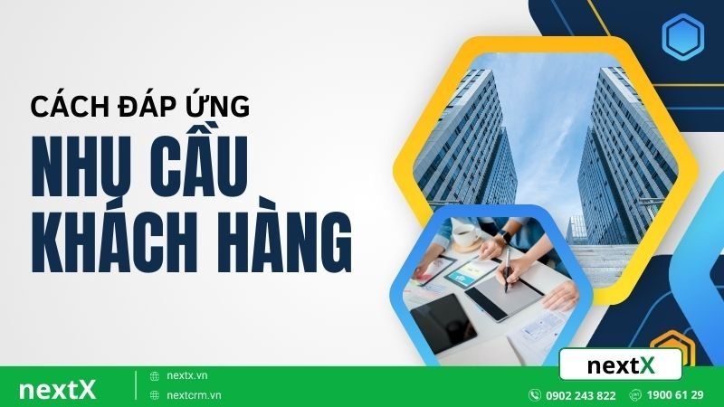đáp ứng nhu cầu khách hàng
