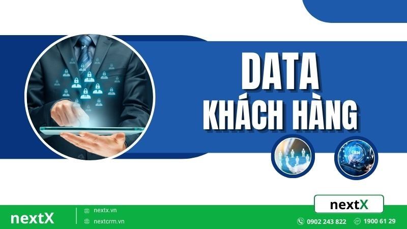 Mách bạn 5 cách thu thập data khách hàng siêu chất lượng và hiệu quả
