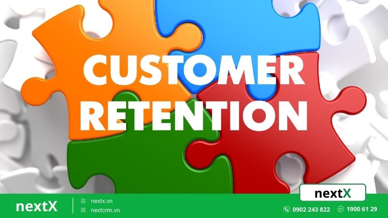 Định nghĩa Customer Retention là gì