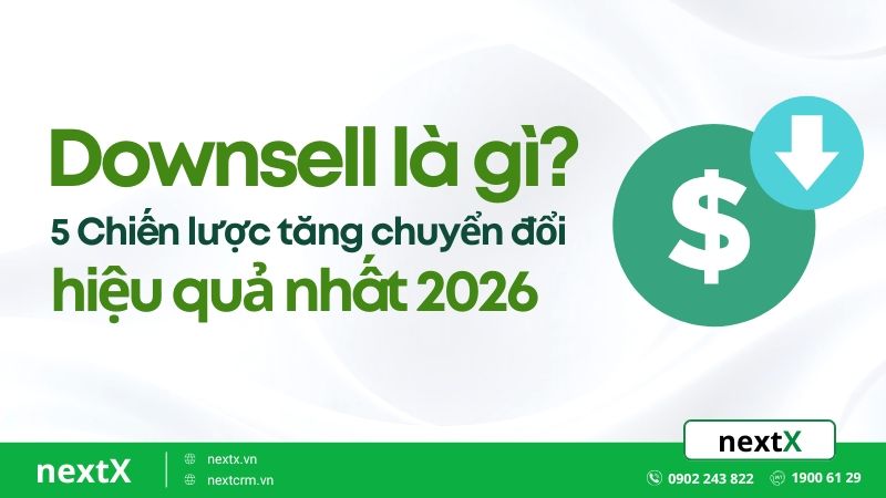 Downsell là gì? 5 Chiến lược tăng chuyển đổi hiệu quả nhất 2026