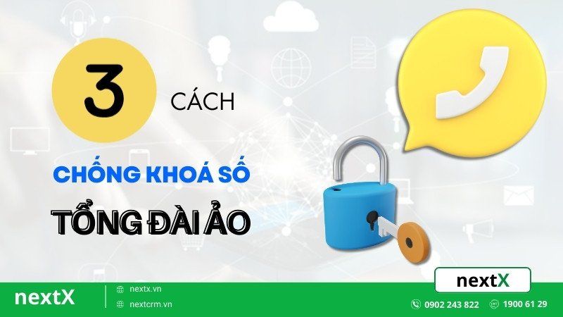 Chống khoá số tổng đài ảo