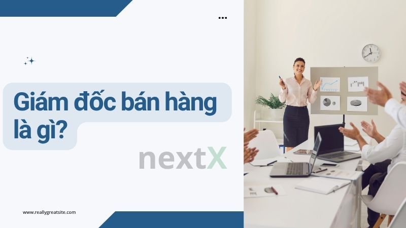 Giám đốc bán hàng là gì?