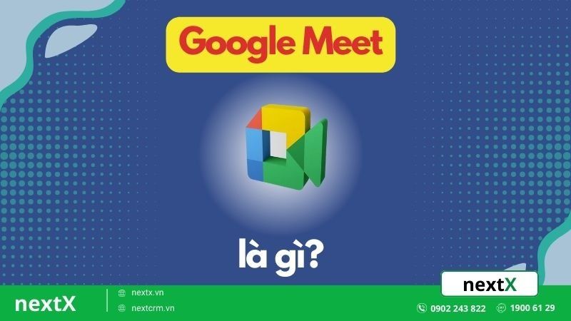 google meet là gì