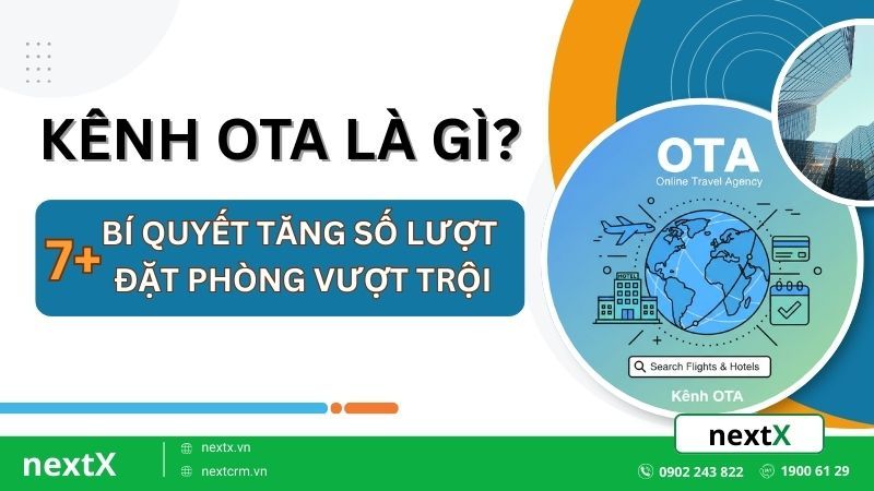 Kênh OTA là gì? 7+ Bí quyết tăng số lượt đặt phòng vượt trội