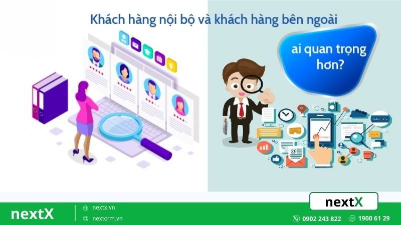 Phân biệt khách hàng nội bộ và khách hàng bên ngoài
