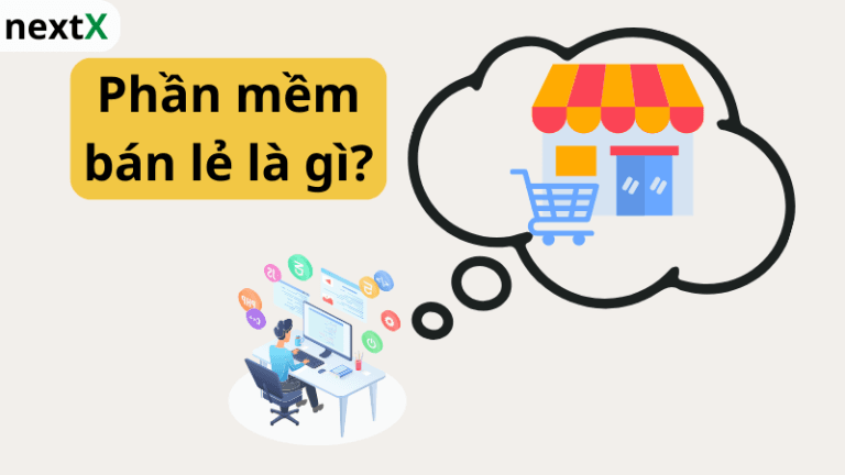 Khái niệm phần mềm bán lẻ