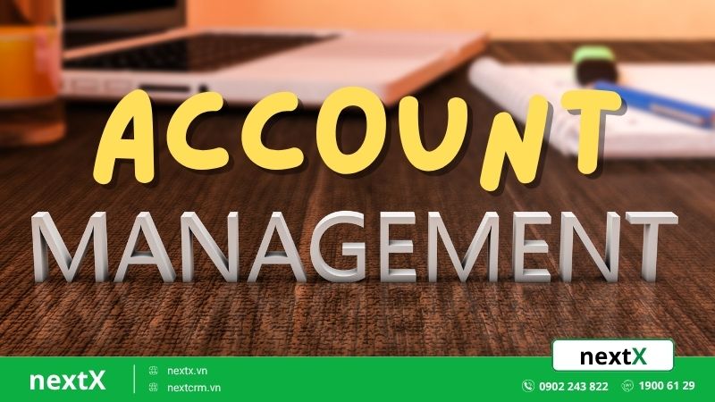 khai-niem-account-management-la-gi