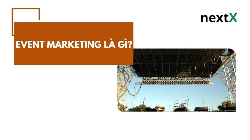 Khái niệm event marketing 4.0