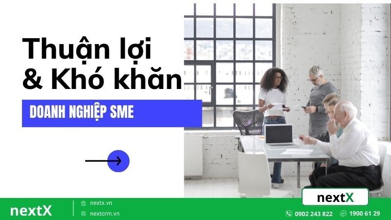 khó khăn và thuận lợi sme