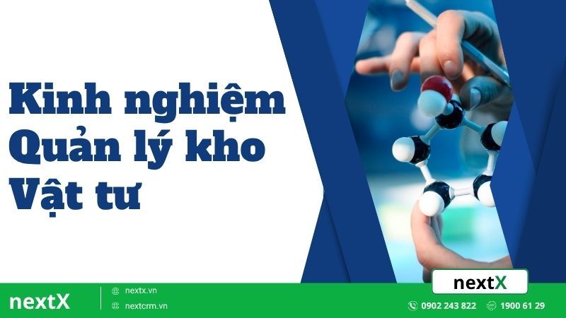 Kinh nghiệm quản lý kho vật tư hiệu quả cho doanh nghiệp