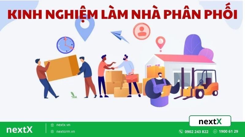 kinh nghiệm làm nhà phân phối