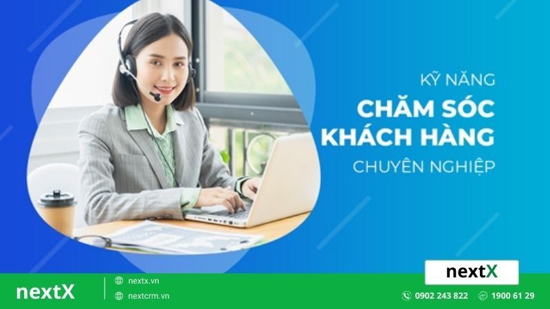 kỹ năng chăm sóc khách hàng