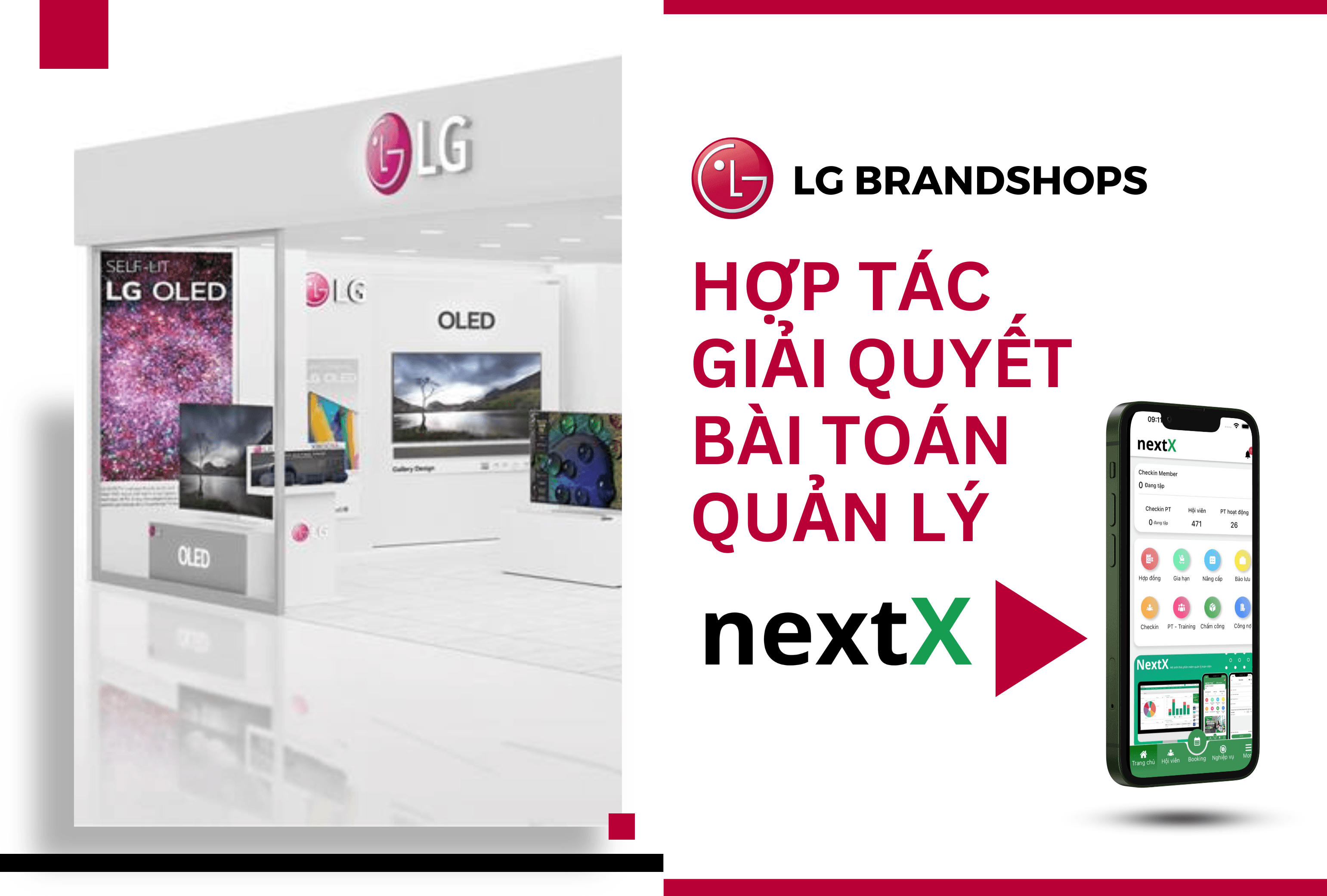 LG Brandshops cùng NextX giải quyết bài toán quản lý cho hệ thống