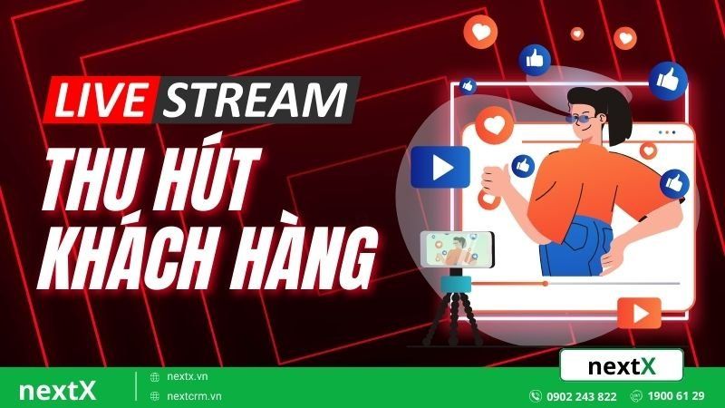 livestream thu hút khách hàng