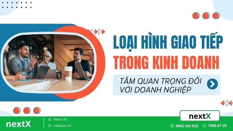 loại hình giao tiếp trong kinh doanh