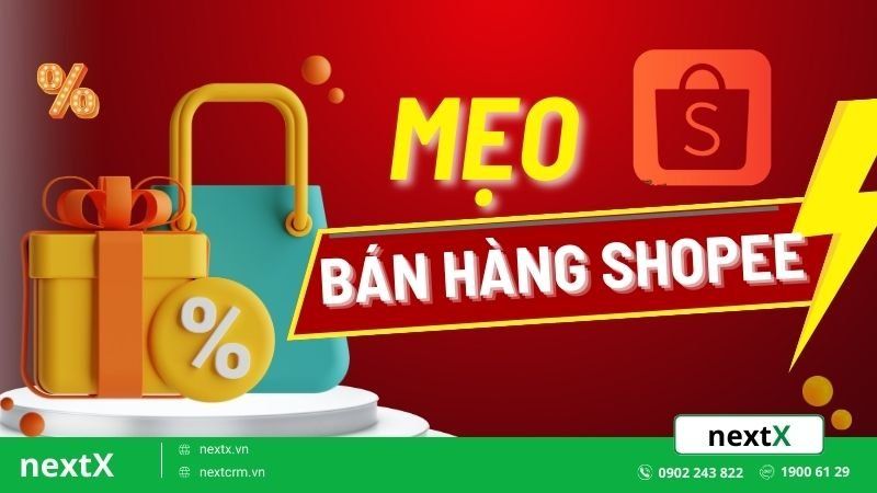 Mách bạn 8 mẹo bán hàng Shopee hiệu quả giúp tăng đơn nhanh chóng