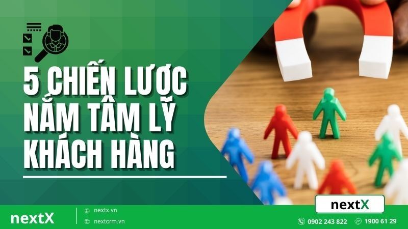 năm bắt tâm lý khách hàng