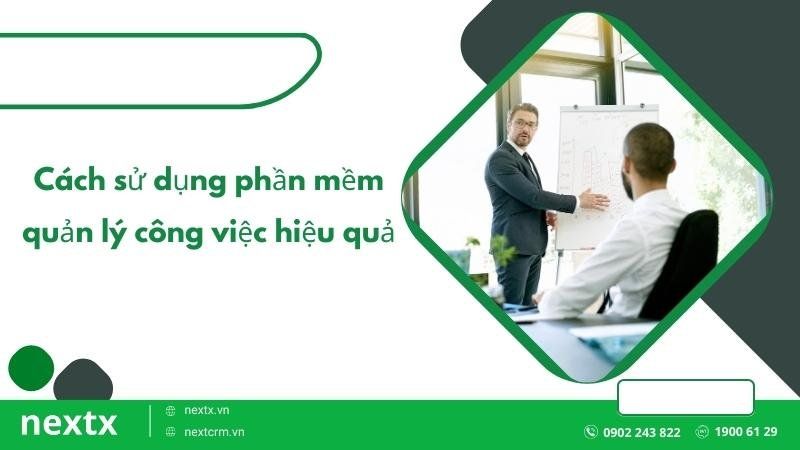 cách sử dụng phần mềm quản lý công việc