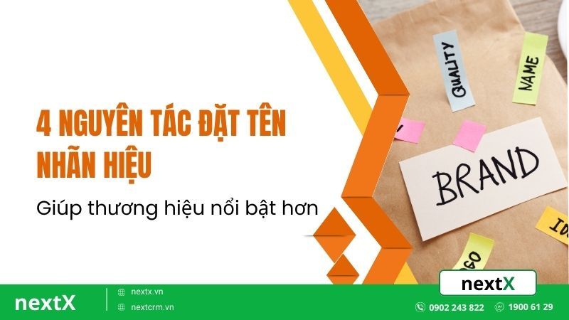 4 nguyên tắc đặt tên nhãn hiệu giúp thương hiệu nổi bật hơn