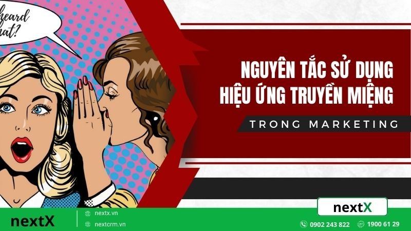 Nguyên tắc sử dụng hiệu ứng truyền miệng - WOM trong Marketing