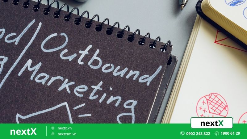 Khái niệm Outbound Marketing là gì?