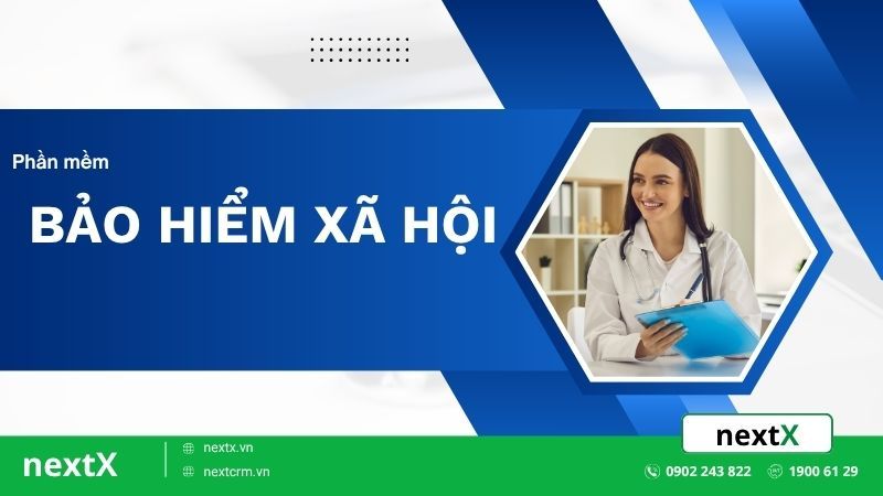Phần mềm BHXH giải pháp quản lý hiệu quả cho doanh nghiệp