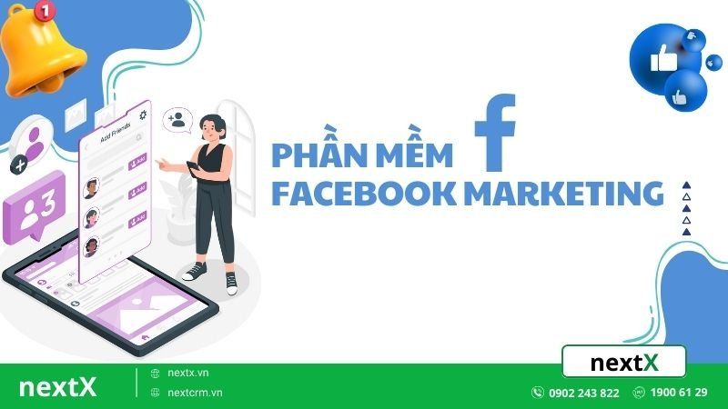 5 phút nắm trọn top 6 phần mềm Facebook Marketing tốt nhất hiện nay