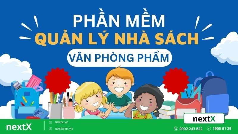 TOP 6 phần mềm quản lý nhà sách văn phòng phẩm hiệu quả nhất hiện nay