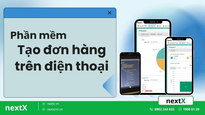Giải pháp phần mềm tạo đơn hàng trên điện thoại trong thời đại 4.0